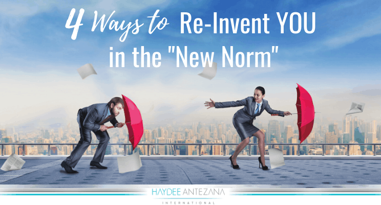 4 Ways to Re-Invent YOU in the New Norm